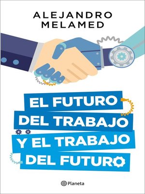 cover image of El futuro del trabajo y el trabajo del futuro